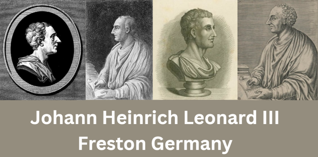 Johann Heinrich Leonard III Freston Germany