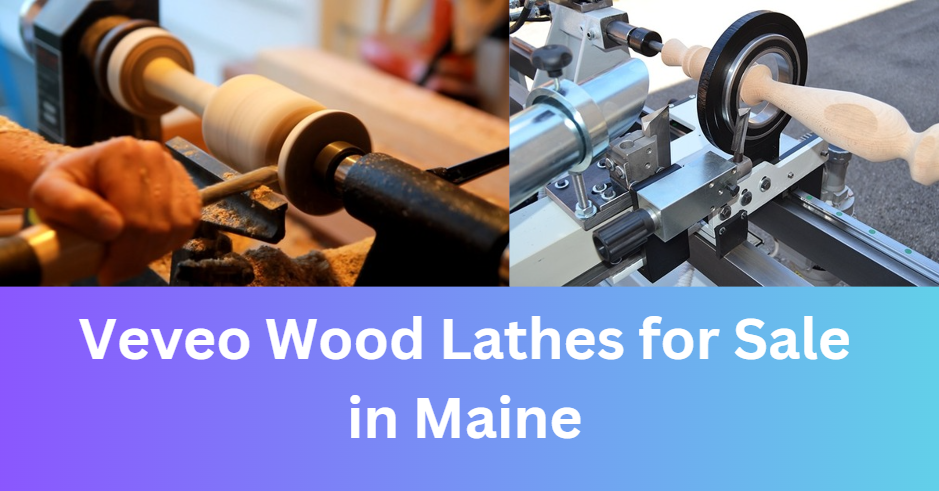 Veveo Wood Lathes for Sale in Maine