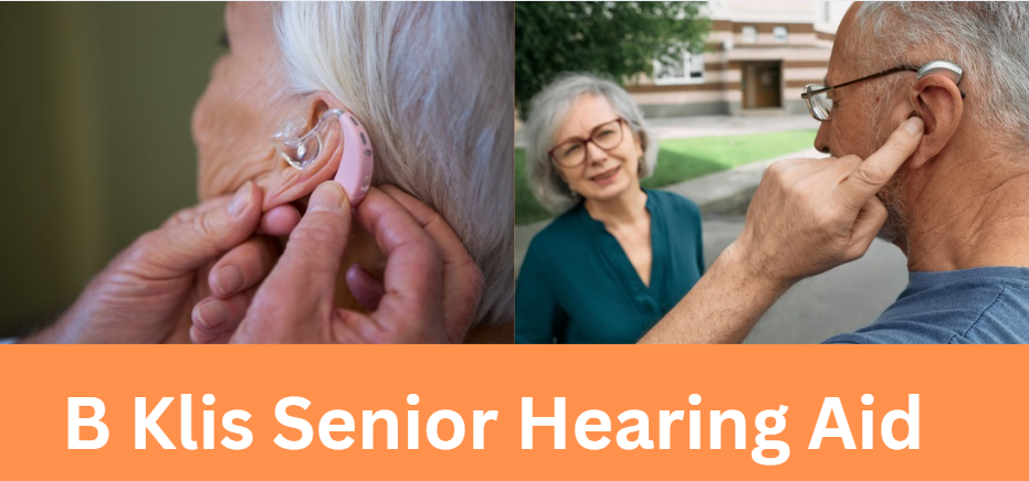 B Klis Senior Hearing Aid