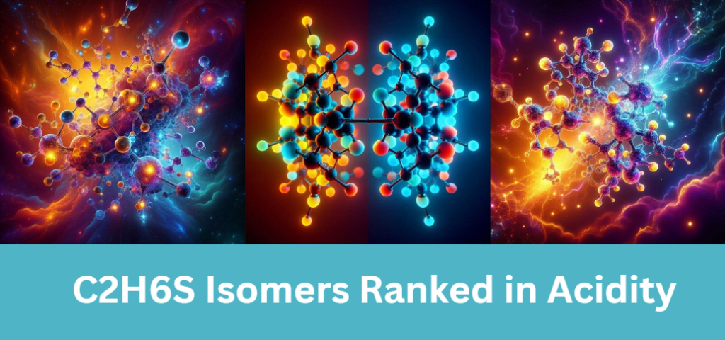 C2H6S Isomers Ranked in Acidity