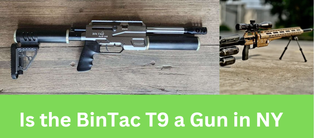 Is the BinTac T9 a Gun in NY