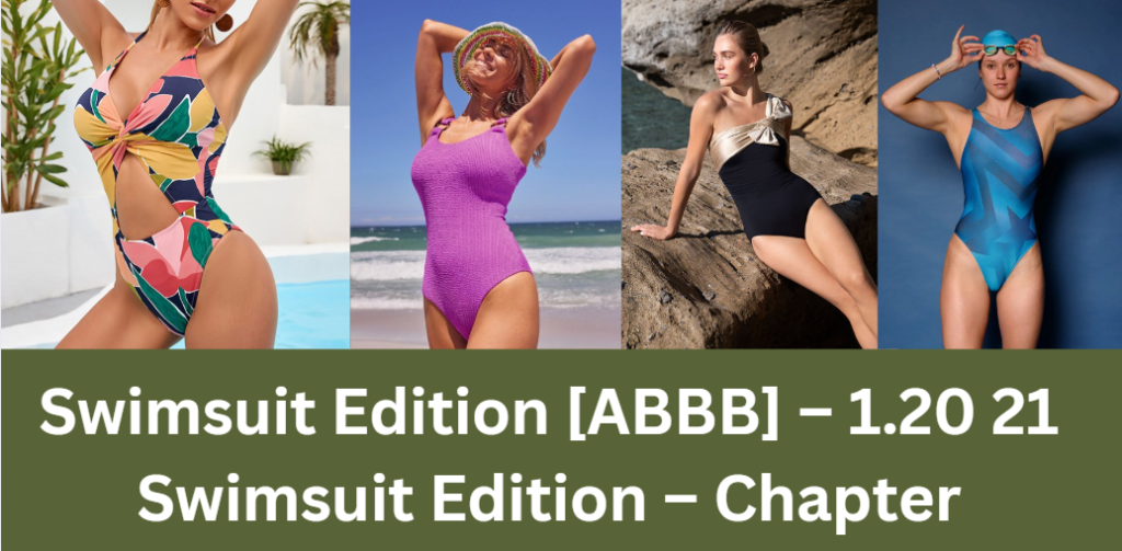 Swimsuit Edition [ABBB] – 1.20 21 Swimsuit Edition – Chapter