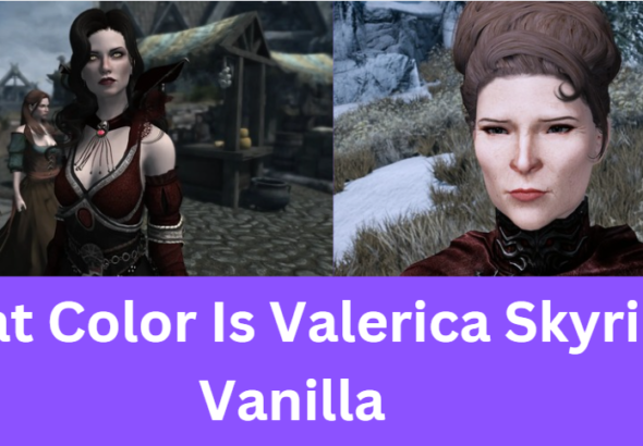 What Color Is Valerica Skyrim Vanilla