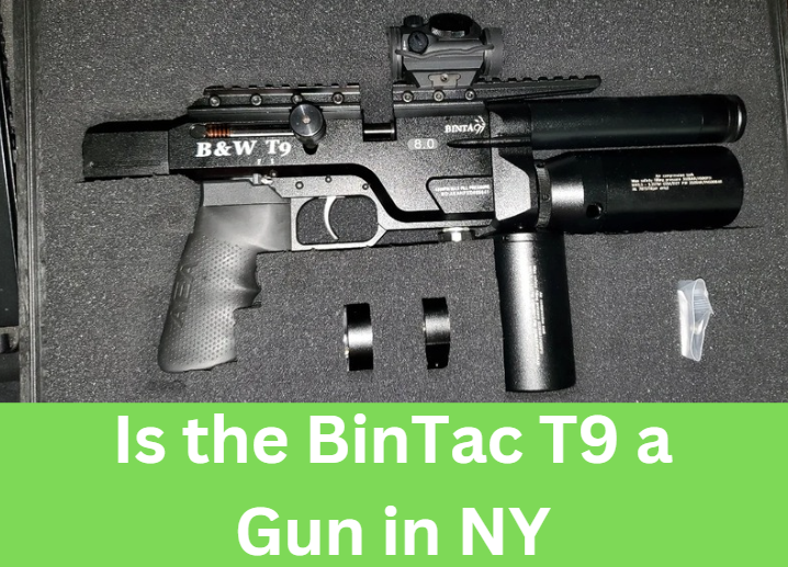 Is the BinTac T9 a Gun in NY