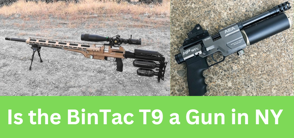 Is the BinTac T9 a Gun in NY