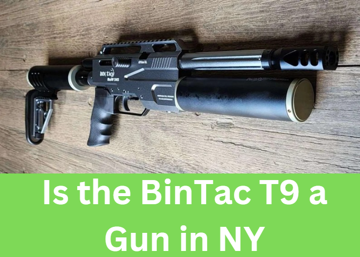 Is the BinTac T9 a Gun in NY