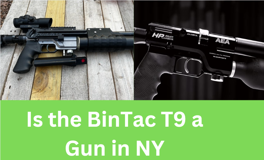 Is the BinTac T9 a Gun in NY