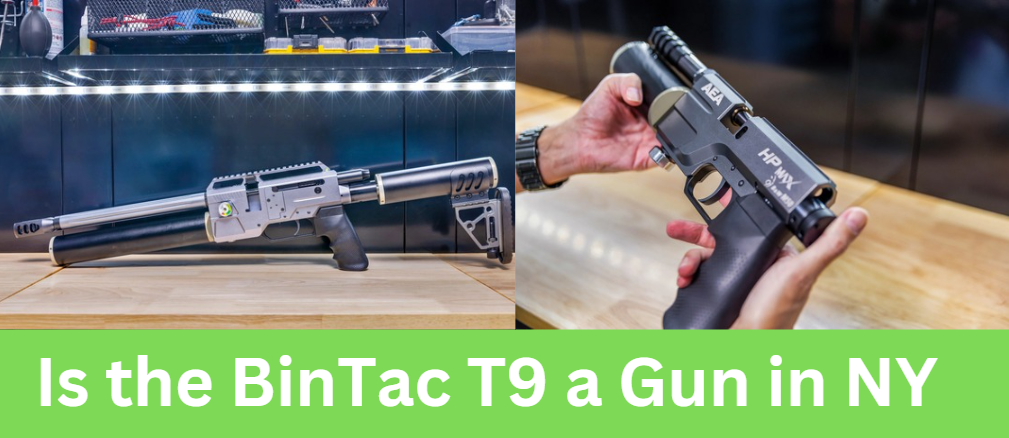 Is the BinTac T9 a Gun in NY