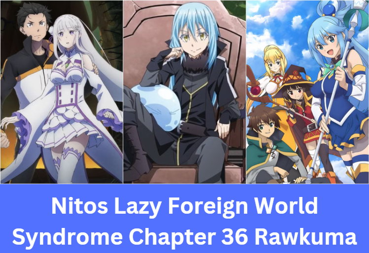 Nitos Lazy Foreign World Syndrome Chapter 36 Rawkuma