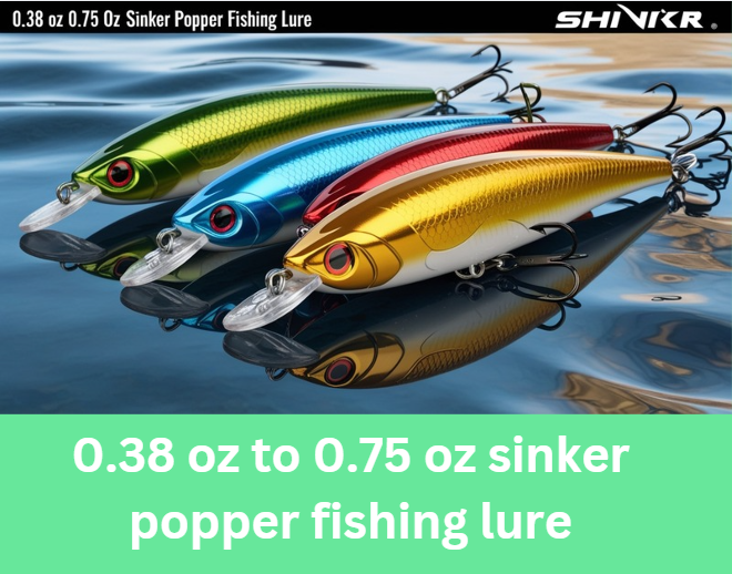 0.38 oz to 0.75 oz Sinker Popper Fishing Lures