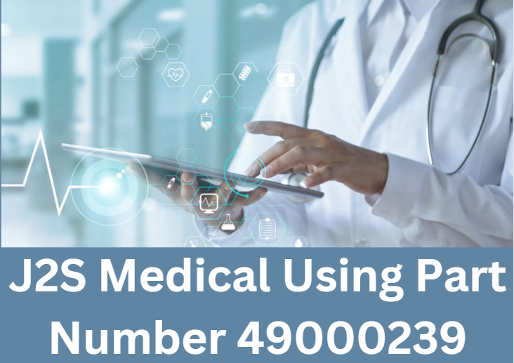 J2S Medical Using Part Number 49000239