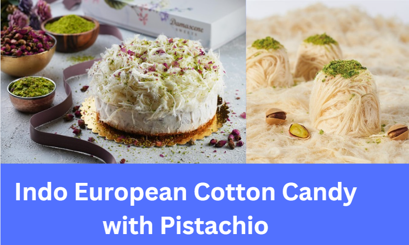 Indo European Cotton Candy with Pistachio