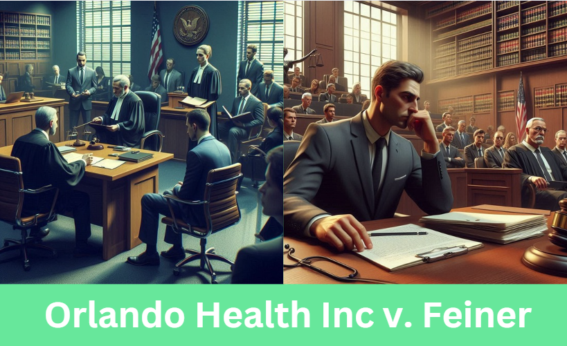 Orlando Health Inc v. Feiner