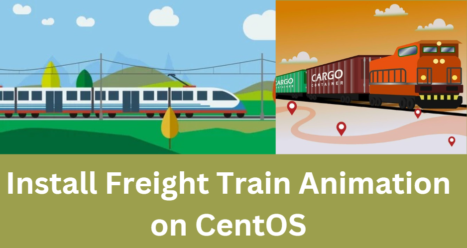 Install Freight Train Animation on CentOS