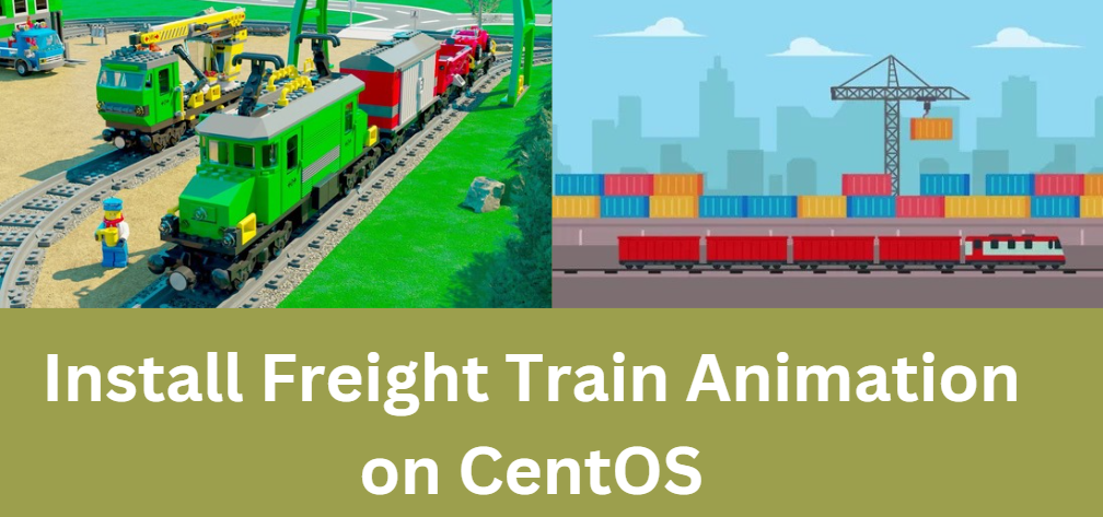 Install Freight Train Animation on CentOS