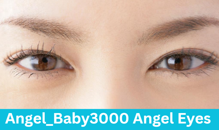 Angel_Baby3000 Angel Eyes