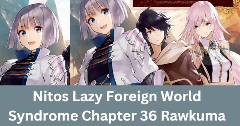 Nitos Lazy Foreign World Syndrome Chapter 36 Rawkuma