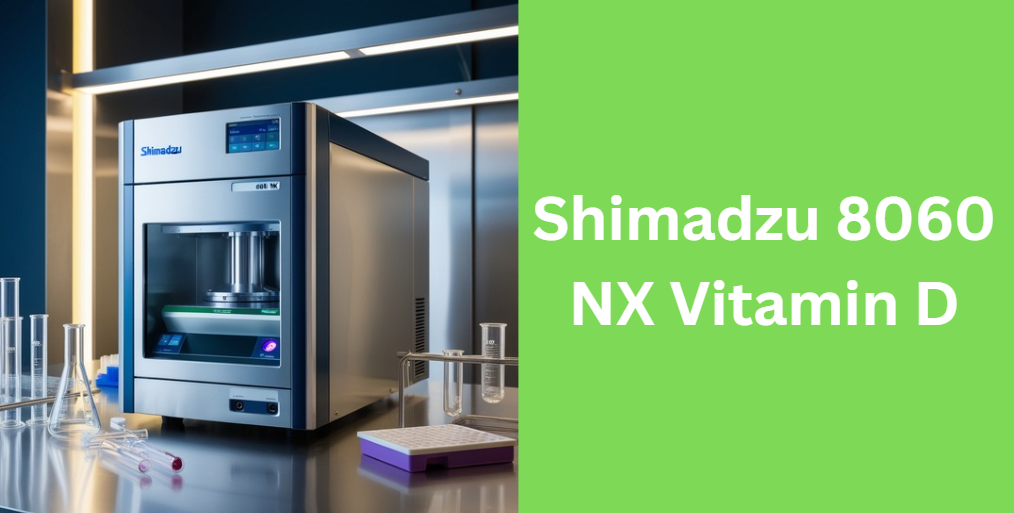 Shimadzu 8060 NX Vitamin D